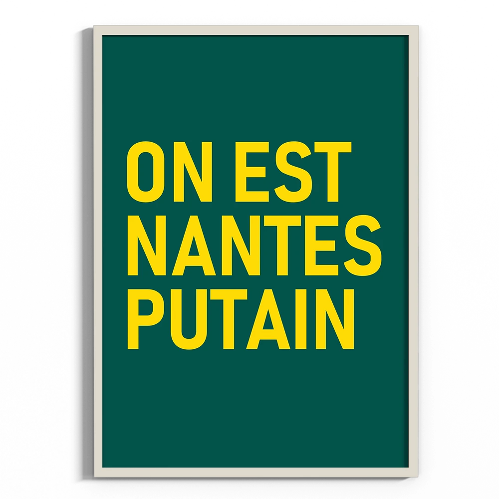 affiche-on-est-nantes-putain-tonton-bernart